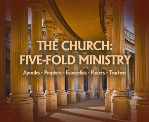 The Church Five-Fold Ministry